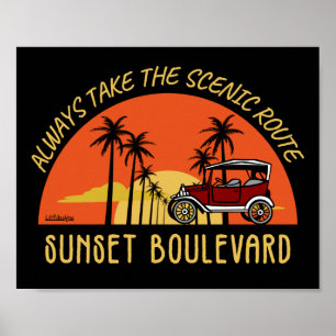ALWAYS TAKE THE SCENIC ROUTE SUNSET BOULEVARD      POSTER