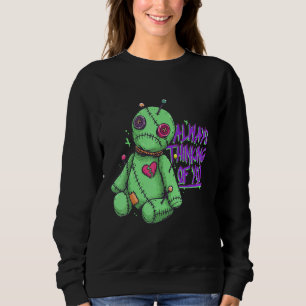 Always Thinking Of You Creepy Voodoo Doll Pastel G Sweatshirt