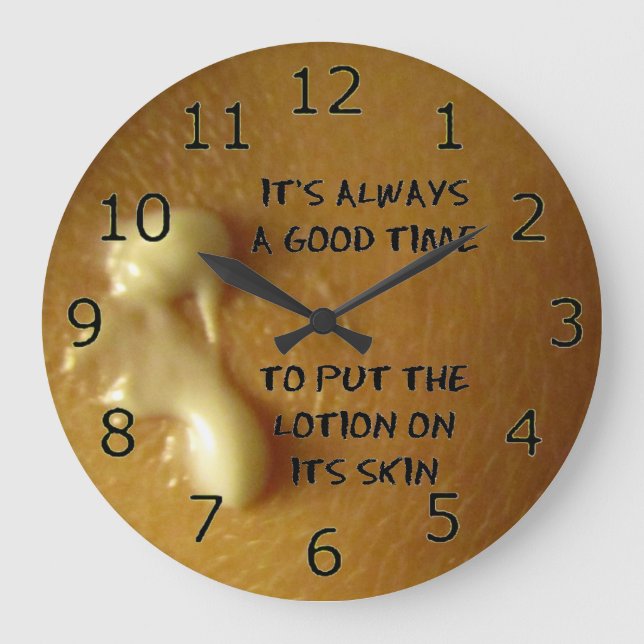 Always Time For Lotion Large Clock (Front)