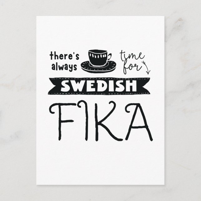 Always Time for Swedish Fika Postcard (Front)