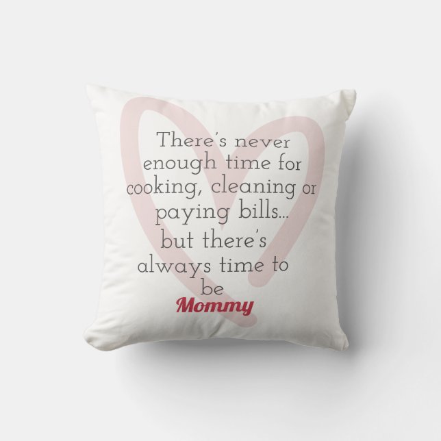 Always Time To Be A Mummy Pillow (Front)