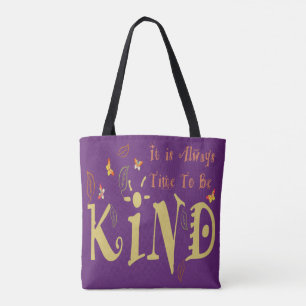 Always Time To Be Kind All-Over Print Tote Bag