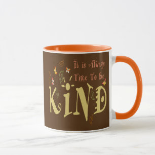 Always Time To Be Kind Mug