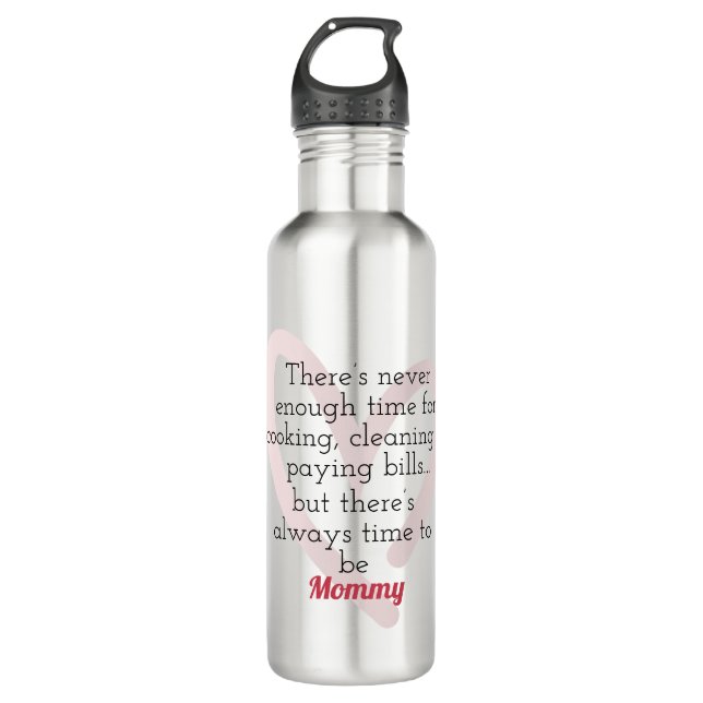Always Time To Be Mummy  710 Ml Water Bottle (Front)