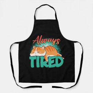 Always tired apron