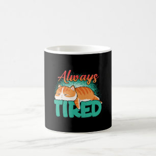 Always tired coffee mug