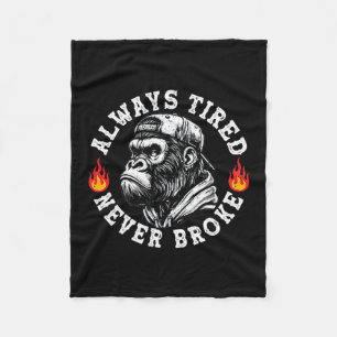 Always Tired Never Broke Funny Monkey (2 Sided)  Fleece Blanket