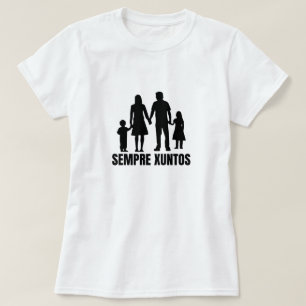 always together in Galician - sempre xuntos T-Shirt