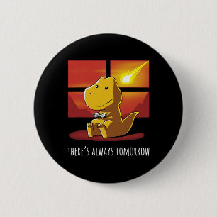 Always Tomorrow Dinosaur Playing Video Game 1 6 Cm Round Badge
