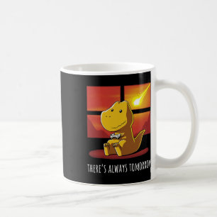 Always Tomorrow Dinosaur Playing Video Game 1 Coffee Mug