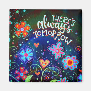 Always Tomorrow Floral Fun Inspirivity Magnet