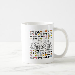 Always Unique Totally Intelligent Sometimes Myster Coffee Mug