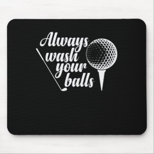 Always Wash Your Balls Golf Trendsport Mouse Mat
