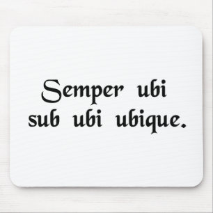 Always wear underwear everywhere. mouse mat