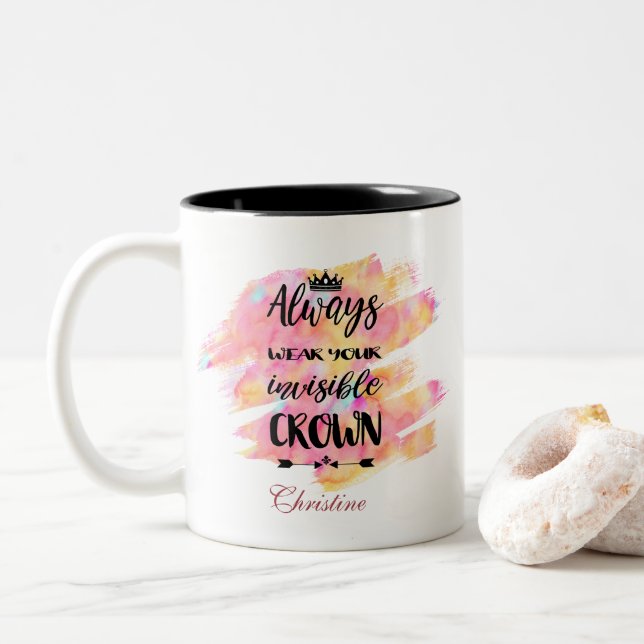 "Always wear your invisible Crown" Hanwriting Two-Tone Coffee Mug (With Donut)