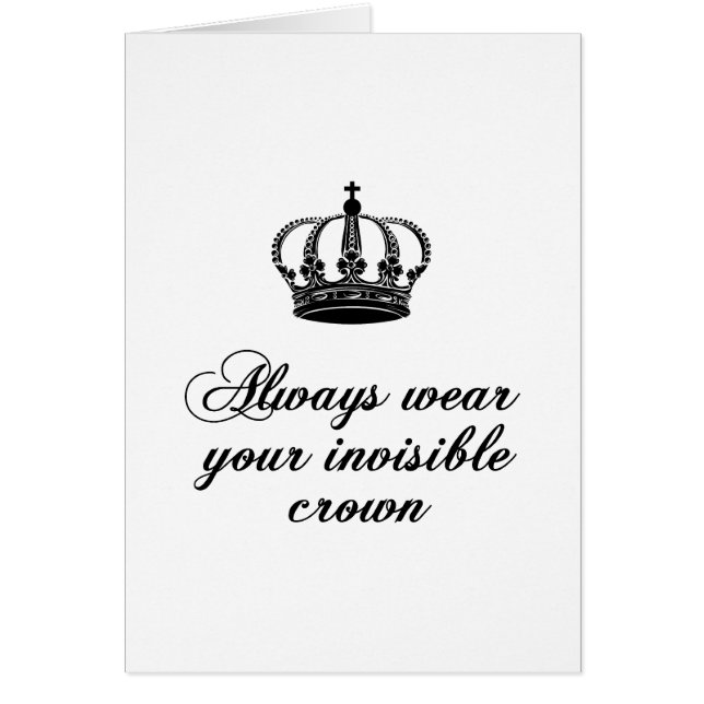 Always wear your invisible crown, word art design (Front)