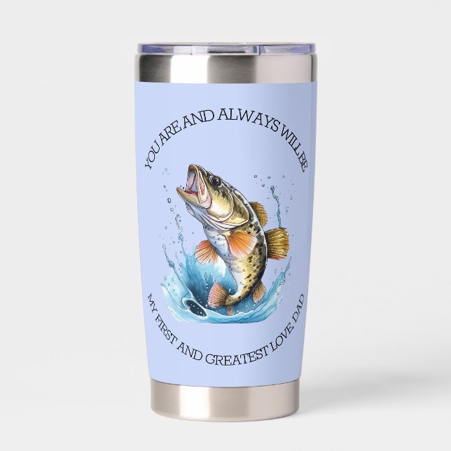 Always Will Be My First And Greatest Dad Insulated Tumbler (Front)