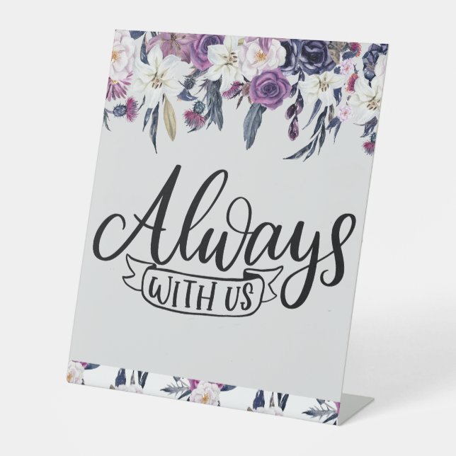 Always With Us Wedding Memorial Pedestal Sign (Front)