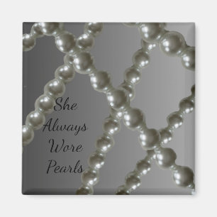 Always Wore Pearls Magnet