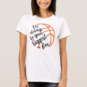 Always Your Biggest Fan Basketball Hearts Game Day T-Shirt