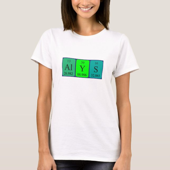Alys periodic table name shirt (Front)