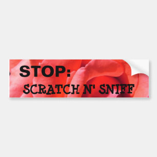 Alyssas nana rose, STOP:, SCRATCH N' SNIFF Bumper Sticker