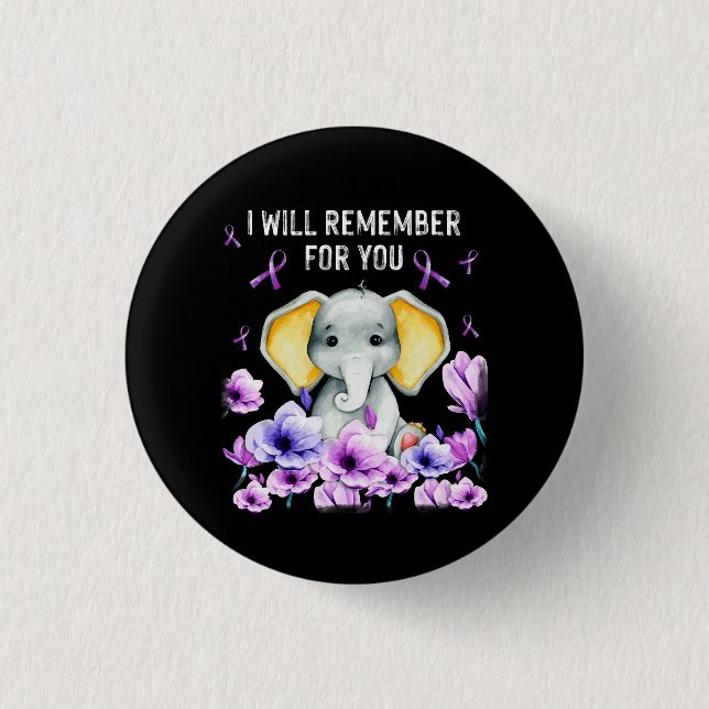 Alzheimer Awareness Cute Elephant I Will Remember  3 Cm Round Badge (Front)