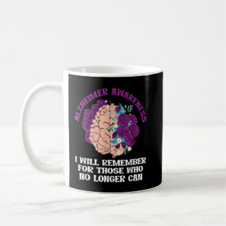 Alzheimer Awareness | Will Remember For Those Who  Coffee Mug