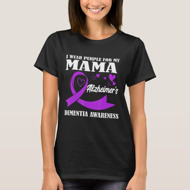 Alzheimer_s And Dementia I Wear Purple T-Shirt (Front)