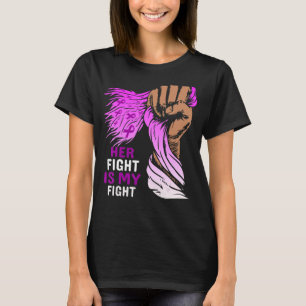 Alzheimers Awareness apparel Her Fight Is My Fight T-Shirt