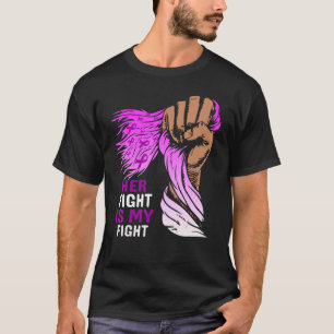 Alzheimers Awareness apparel Her Fight Is My Fight T-Shirt