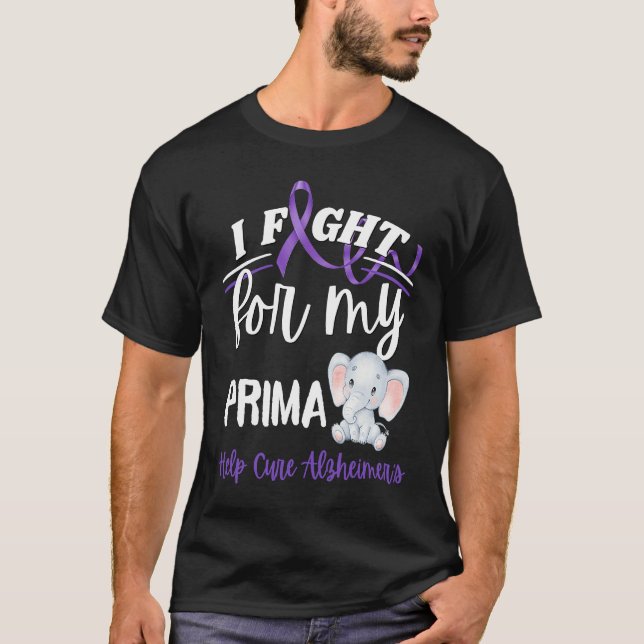 Alzheimer's Awareness I Fight For Prima Alzheimer' T-Shirt (Front)