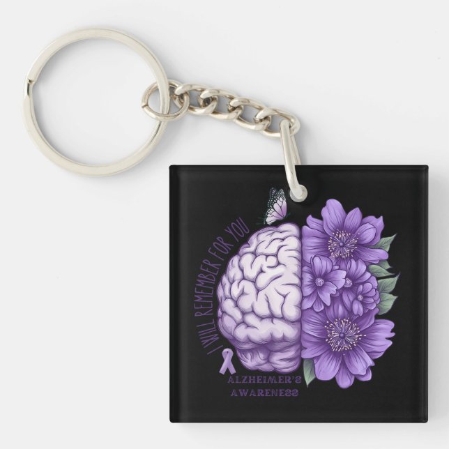 Alzheimer's Awareness I Will Remember For You Key Ring (Front)