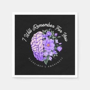 Alzheimer's Awareness I Will Remember For You Napkin