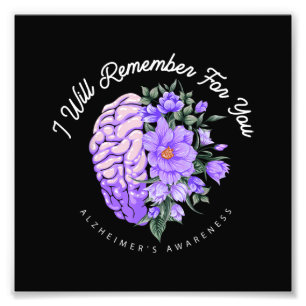 Alzheimer's Awareness I Will Remember For You Photo Print