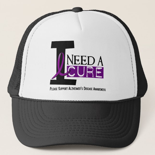 Alzheimer's Disease I NEED A CURE 1 Trucker Hat (Front)