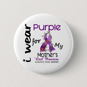 Alzheimers Disease I Wear Purple For My Mother 43 6 Cm Round Badge