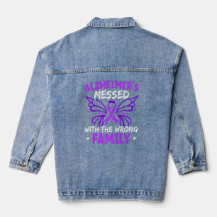 Alzheimer's Messed With The Wrong Family End Alz Denim Jacket