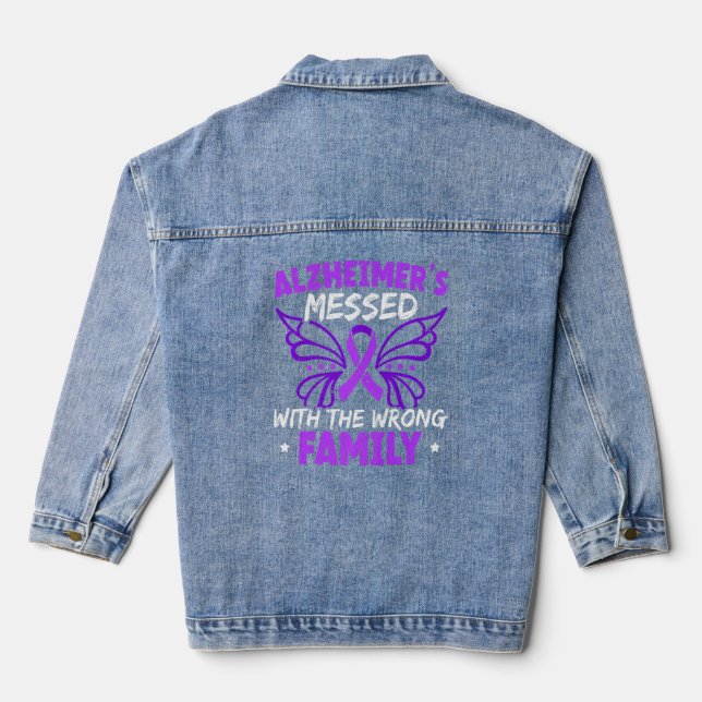 Alzheimer's Messed With The Wrong Family End Alz   Denim Jacket (Back)