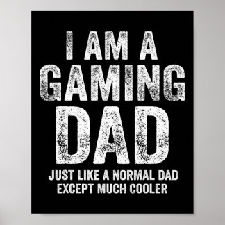 Am A Gaming Dad Video Gamer Daddy Gifts Video Game Poster