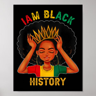Am Black Woman Black History Month Educated Black  Poster