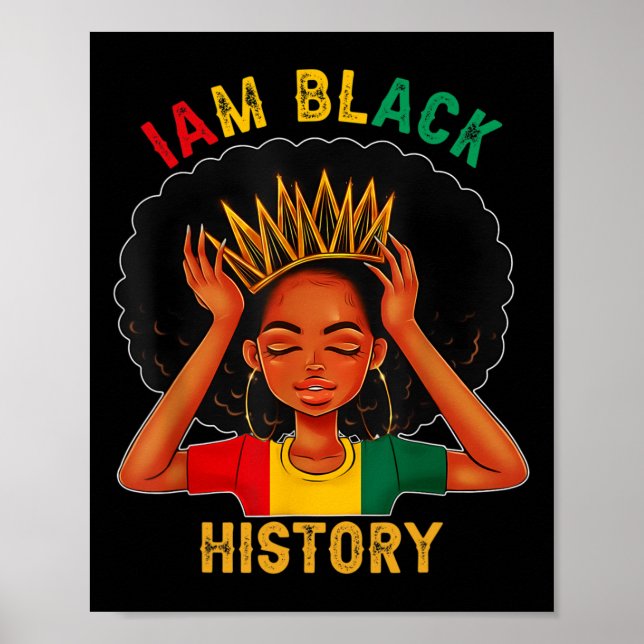 Am Black Woman Black History Month Educated Black  Poster (Front)