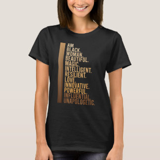 Am Black Woman Black History Month Educated Black  T-Shirt