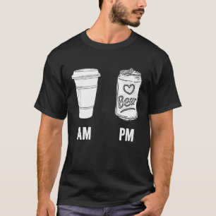 AM Coffee PM Beer  Humor Morning Caffeine Alcohol  T-Shirt