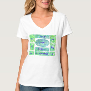 Am Happy Smiling Appreciating Joy Now tshirts