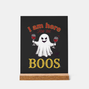 Am Here Boos Halloween Ghost Wine Glasses Spider W Acrylic Sign