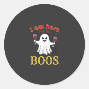 Am Here Boos Halloween Ghost Wine Glasses Spider W Classic Round Sticker