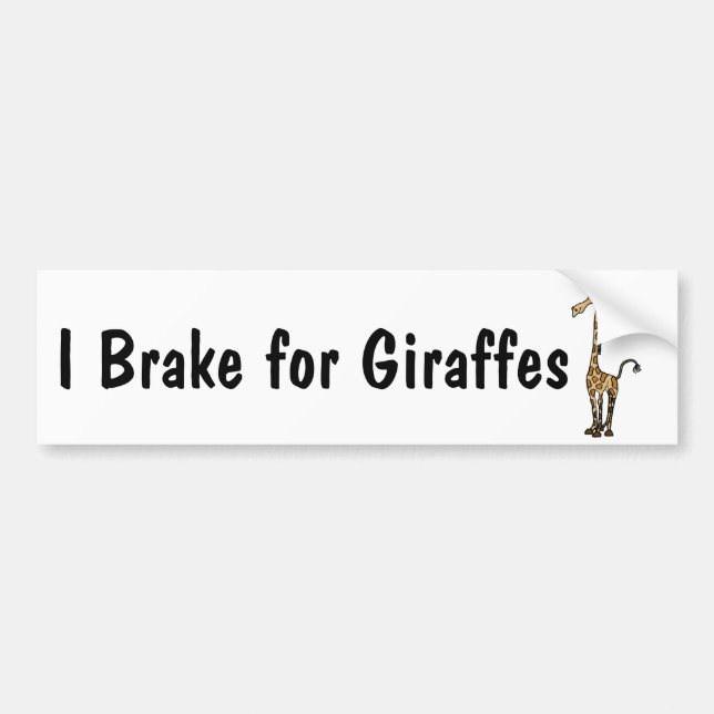 AM- I Brake for Giraffes Bumper Sticker (Front)
