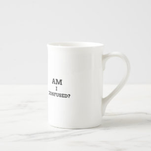 Am I confused Bone China Mug