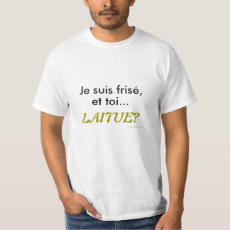 Am I curly, and you… lettuce? - Man T-Shirt